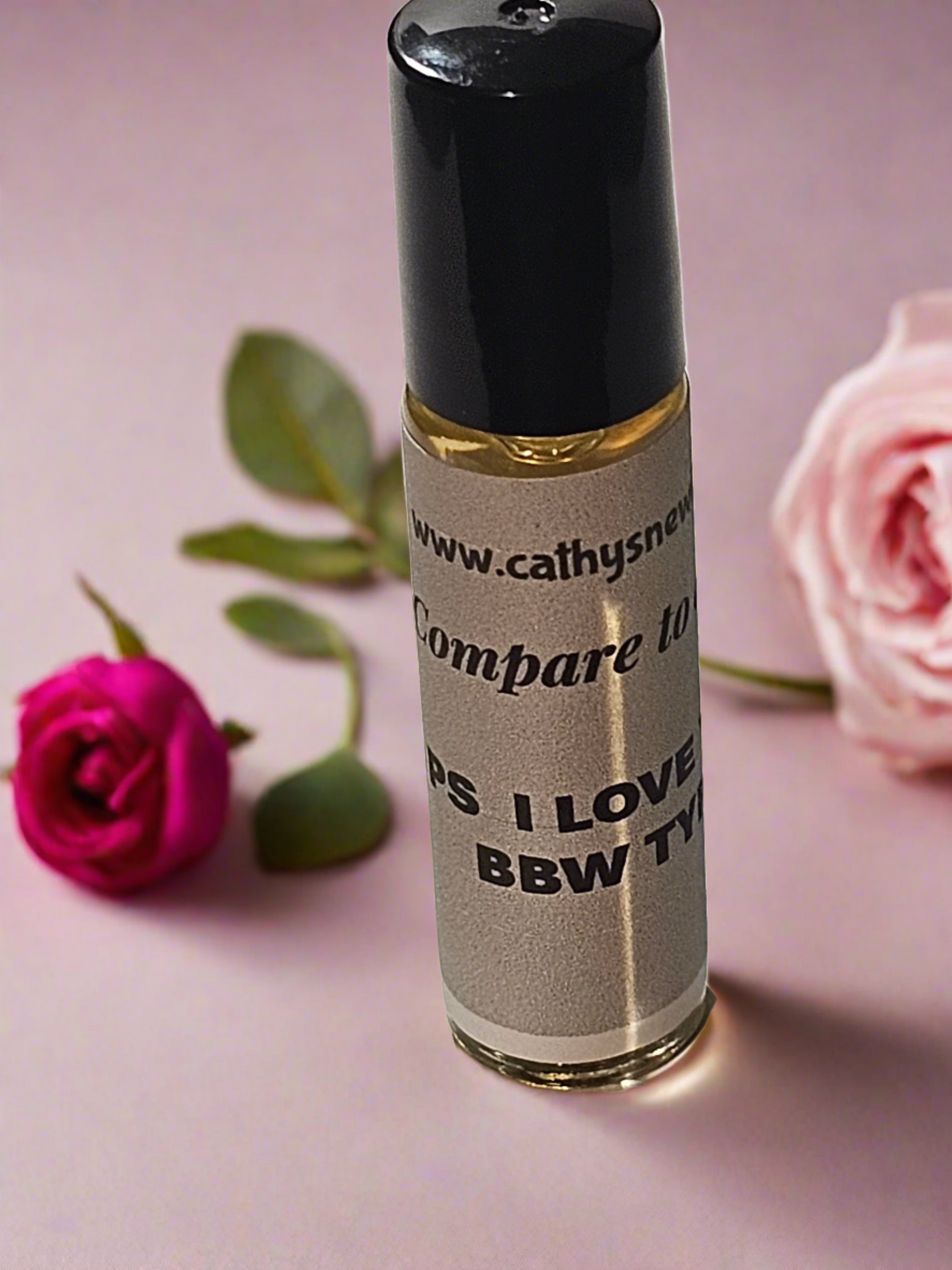 Compare to aroma P.S I LOVE YOU BBW TYPE U Cathy,s new look fashion &beauty