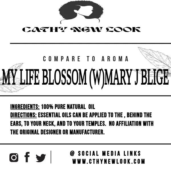 MY LIFE BLOSSOM (W) ®Compare to aroma MARY J BLIGE Cathy,s new look